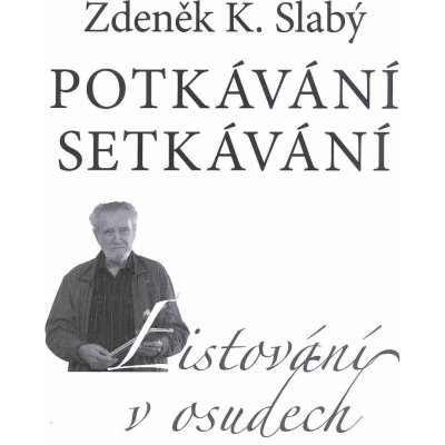 Potkávání setkávání