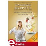Databáze receptů II.. Recepty z celého světa - Zdeněk Brýdl – Hledejceny.cz