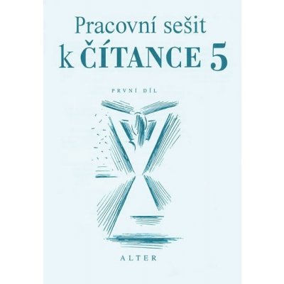 PRACOVNÍ SEŠIT K ČÍTANCE 5/1 - Hana Saudková; Miroslav Špika – Hledejceny.cz