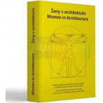 Ženy v architektuře | Brůhová Klára (ed.), Huber-Doudová Helena (ed.) – Hledejceny.cz