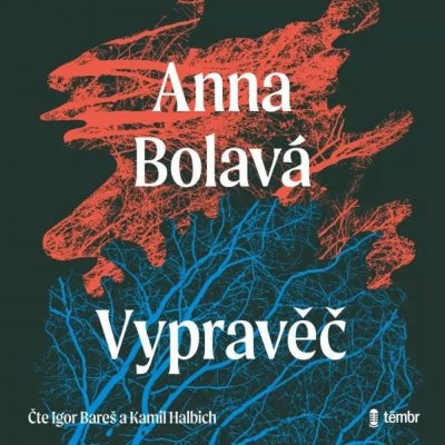 Vypravěč - Anna Bolavá