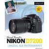 Kniha David Buschs Nikon D7200 Guide to Digital Slr Photography