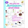 Můj velký sešit Montessori první slova - Svojtka&Co.