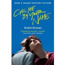 Call Me By Your Name - André Aciman