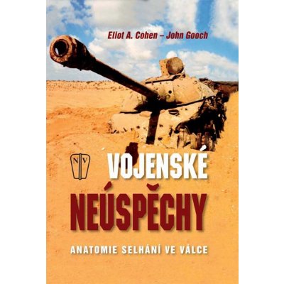 Vojenské neúspěchy - Anatomie selhání ve válce