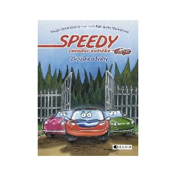 Speedy, závodní autíčko – Zkouška odvahy