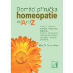 Dom ácí příručka homeopatie od A do Z - Schmukler Alan V. – Zboží Mobilmania