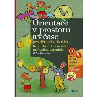 Orientace v prostoru a v čase pro děti od 4 do 6 let - Jiřina Bednářová – Zboží Mobilmania