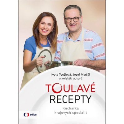 Toulavé recepty - Kuchařka krajových specialit – Zboží Mobilmania