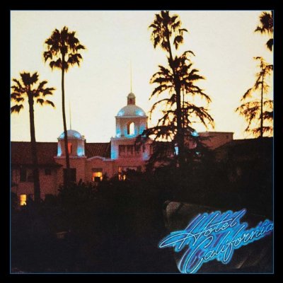 Eagles - Hotel California -Hq- LP – Hledejceny.cz