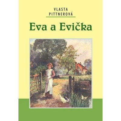 Eva a Evička – Pittnerová Vlasta