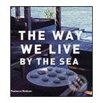 The Way We Live: By the Sea – Hledejceny.cz