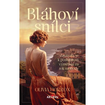 Bláhoví snílci - Musí vzdorovat své rodině, aby objevila sama sebe - Olivia Horrox – Hledejceny.cz