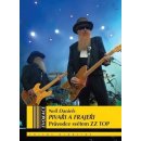 Kniha Pivaři a frajeři. Průvodce světem ZZ TOP - Neil Daniels - Volvox Globator