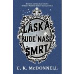 Láska bude naše smrt – Hledejceny.cz