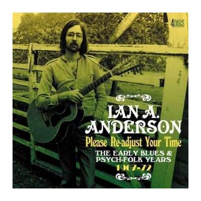 Ian A. Anderson - Please Re-Adjust Your Time The Early Blues & Psych-Folk Years 1967-72 CD – Hledejceny.cz