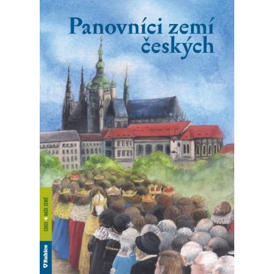 Panovníci zemí českých - Dvořáček Petr – Hledejceny.cz