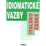 Idiomatické vazby italsko - české – Zboží Mobilmania