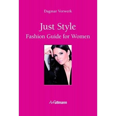 Just Style - Fashion Guide for Women – VorWerk Dagmar