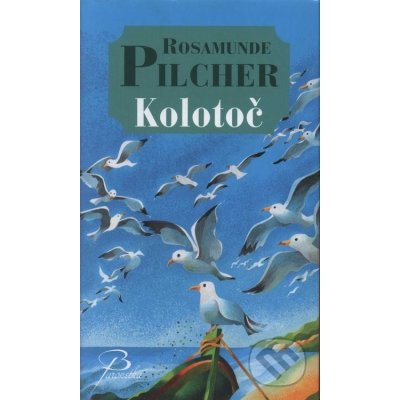 Kolotoč - 2. vydání - Pilcherová Rosamunde