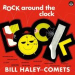 Haley Bill & His Comets - Rock Around The Clock LP – Hledejceny.cz