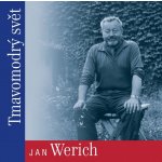 Tmavomodrý svět - Jan Werich – Hledejceny.cz