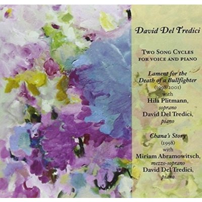 Plitmann, Hila - Del Tredici - Two Song Cycles For Voice And Piano. – Sleviste.cz