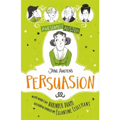 Awesomely Austen - Illustrated and Retold: Jane Austen's Persuasion – Hledejceny.cz