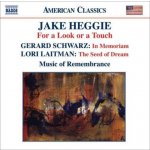 Music Of Remembrance - Heggie - For A Look Or A Touch – Hledejceny.cz