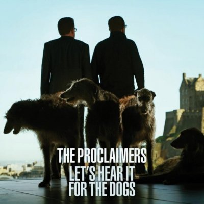 The Proclaimers - Let's Hear It For The Dogs – Zbozi.Blesk.cz