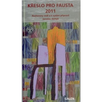 Křeslo pro Fausta 2011 - Jaroslav Hořejší – Hledejceny.cz