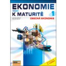 Ekonomie nejen k maturitě 1. - Obecná ekonomie - 3. vydání - Zlámal Jaroslav, Mendl Zdeněk