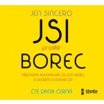 Jsi prostě borec - Sincero Jen – Zboží Dáma