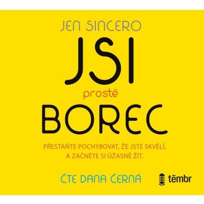Jsi prostě borec - Sincero Jen – Zboží Dáma