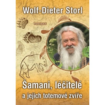 Šamani, léčitelé a jejich totemové zvíře - Wolf-Dieter Storl – Hledejceny.cz