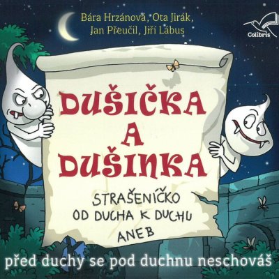 Dušička a Dušinka - před duchy se pod duchnu neschováš – Zboží Mobilmania