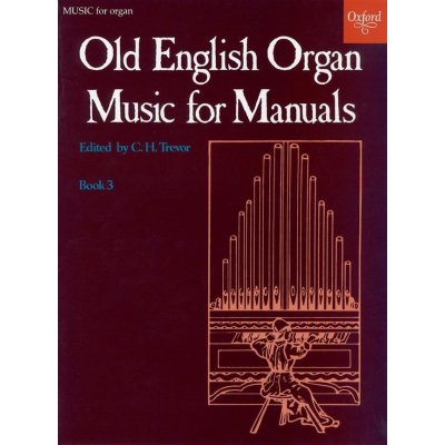 Old English Organ Music for Manuals Book 3