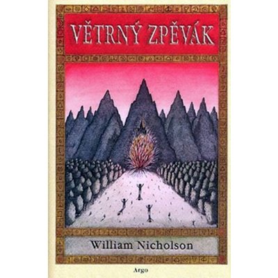 Větrný zpěvák - Ohnivý vítr I. - William Nicholson – Hledejceny.cz