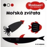 Montessori pro miminka: Mořská zvířata - kolektiv autorů – Hledejceny.cz