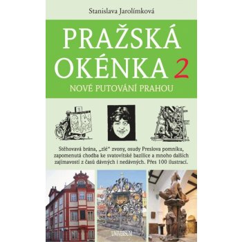 Pražská okénka 2 – Nové putování Prahou - Stanislava Jarolímková