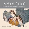 Kniha Mýty Řeků - a dalších národů starověku - Jan Bouzek