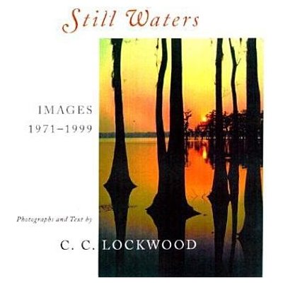 Still Waters: Images, 1971--1999 Lockwood C. C.Pevná vazba