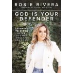 God Is Your Defender: Learning to Stand After Life Has Knocked You Down Rivera RosiePaperback – Hledejceny.cz