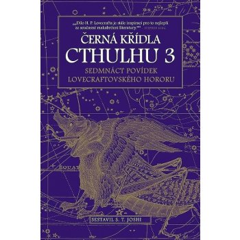 Joshi S.T.: Černá křídla Cthulhu 3 Kniha