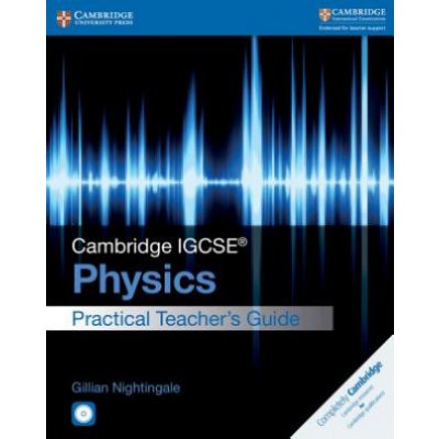 Cambridge IGCSE Physics Practical Teacher's Guide with CD-ROM – Zboží Mobilmania