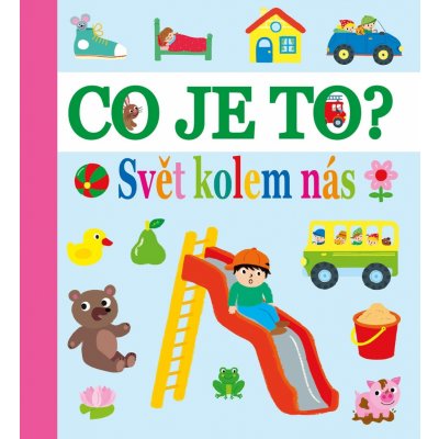 Co je to? - Svět kolem nás – Zboží Mobilmania