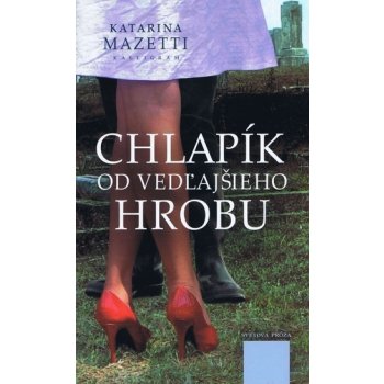 Chlapík od vedľajšieho hrobu