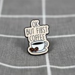 Pinarna Ok but first coffee Ok, ale nejprve káva – Zboží Mobilmania