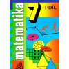 Matematika 7, 1. díl - Šarounová, Mareš