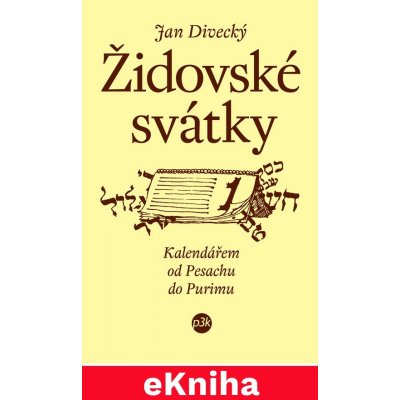 Židovské svátky Jan Divecký – Hledejceny.cz